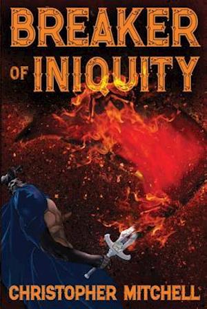 Breaker of Iniquity