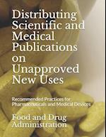 Distributing Scientific and Medical Publications on Unapproved New Uses