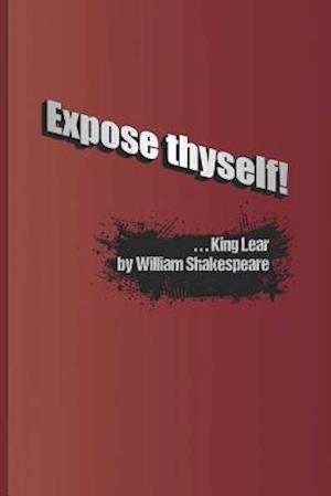 Expose Thyself!