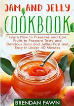 Jam and Jelly Cookbook