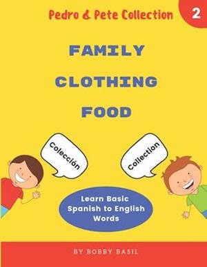 Learn Basic Spanish to English Words: Family • Clothing • Food