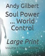 Soul Power ... World Control