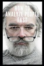 How to Analyze People Fast