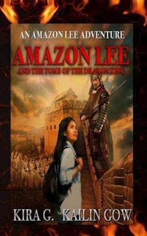 Amazon Lee and the Tomb of the Dragon King