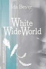 White Wide World