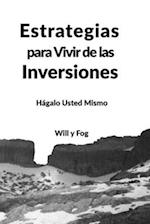 Estrategias para Vivir de las Inversiones