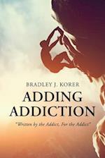 Adding Addiction