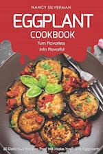 Eggplant Cookbook - Turn Flavorless Into Flavorful