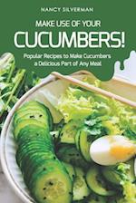 Make Use of Your Cucumbers!