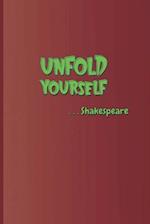 Unfold Yourself . . . Shakespeare