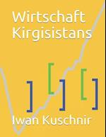 Wirtschaft Kirgisistans