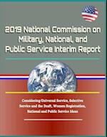 2019 National Commission on Military, National, and Public Service Interim Report