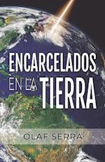 Encarcelados en la Tierra