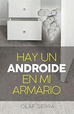 Hay Un Androide En Mi Armario