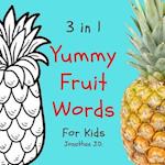 3 in 1 Yummy Fruit Words