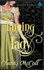 Taming the Lady