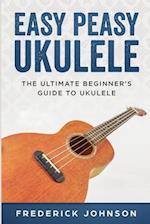 Easy Peasy Ukulele