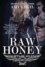 Raw Honey: Knights of Silence MC 