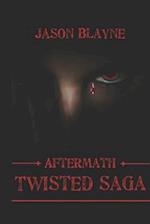 Twisted Saga Aftermath