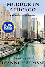 Murder in Chicago: Northwest Cozy Mystery Series 