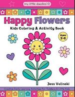 My Little Doodles Happy Flowers Kids Coloring & Activity Book
