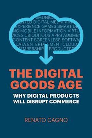 The Digital Goods Age