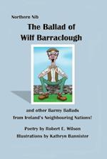 The Ballad of Wilf Barraclough and other Barmy Ballads from Ireland's Neighbouring Nations