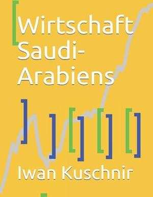 Wirtschaft Saudi-Arabiens