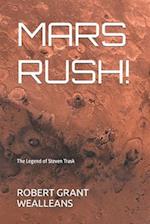 MARS RUSH!: The Legend of Steven Trask 