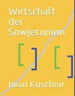 Wirtschaft Der Sowjetunion