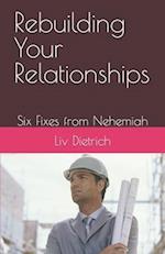 Rebuilding Your Relationships