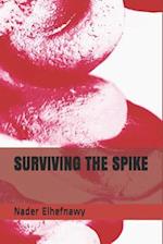 Surviving the Spike