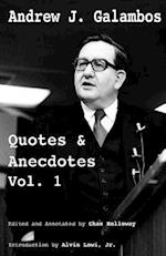 Andrew J. Galambos Quotes & Anecdotes, Vol. 1