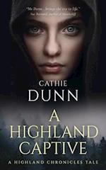 A Highland Captive: A Highland Chronicles Tale 