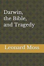 Darwin, the Bible, and Tragedy