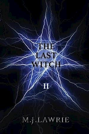 The Last Witch: Volume Two