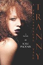 Tranny: A Transsexual Tale 