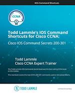 Todd Lammle's IOS Command Shortcuts for Cisco CCNA 200-301