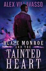 Blaze Monroe and the Tainted Heart