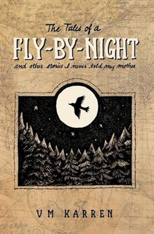 The Tales of a Fly by Night