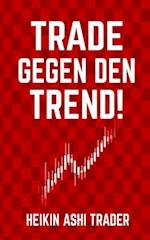 Trade Gegen Den Trend!