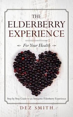 The Elderberry Experience