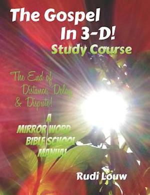 The Gospel in 3-D! Study Course