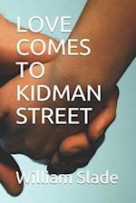 Love Comes to Kidman Street
