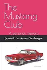 The Mustang Club: A personal memory 