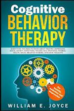 Cognitive Behavior Therapy for Anxiety, Addiction and Depression