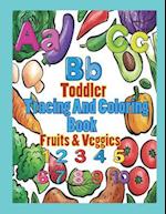 Toddler Tracing and Coloring Book Fruit & Veggies