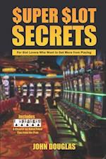 Super Slot Secrets