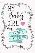 My Baby Girl - Una Riga Al Giorno