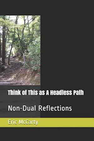 Think of This as a Headless Path